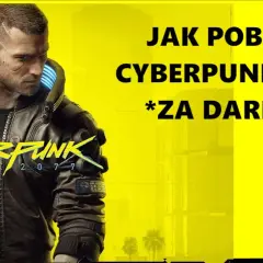 Cyberpunk 2077 bez wydawania pieniędzy: Sprawdzone legalne sposoby