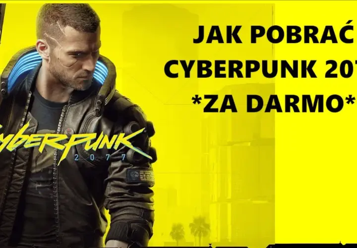 Cyberpunk 2077 bez wydawania pieniędzy: Sprawdzone legalne sposoby